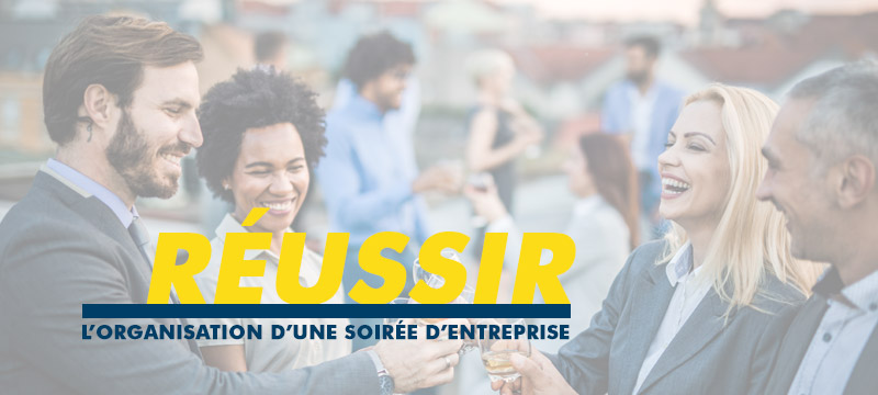 Organiser une soirée d’entreprise réussie